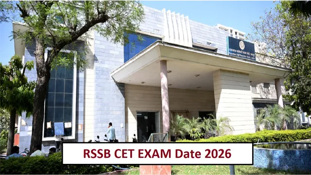 Rajasthan CET Exam Date 2026: आरएसएसबी सीईटी की तारीखों में बदलाव, दिसंबर में 12वीं स्तर और जनवरी 2027 में ग्रेजुएशन लेवल परीक्षा